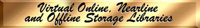Virtual Online, Nearline and Offline Storage Libraries